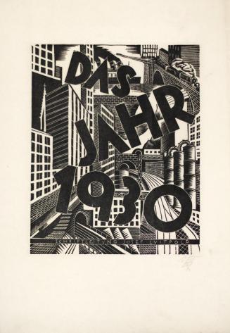Otto Rudolf Schatz, Das Jahr 1930, 1929, Holzschnitt, Blattmaße: 46,5 × 31 cm, Privatbesitz
