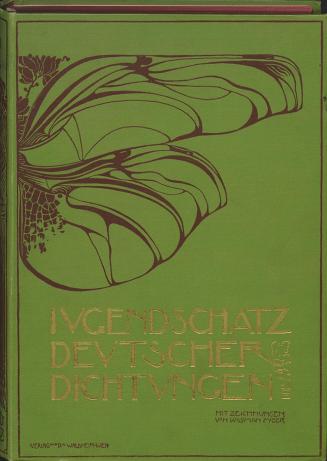 Koloman Moser, "Jugendschatz deutscher Dichtungen" von Felicie Ewarts, 1897, Gold- und Farbpräg ...