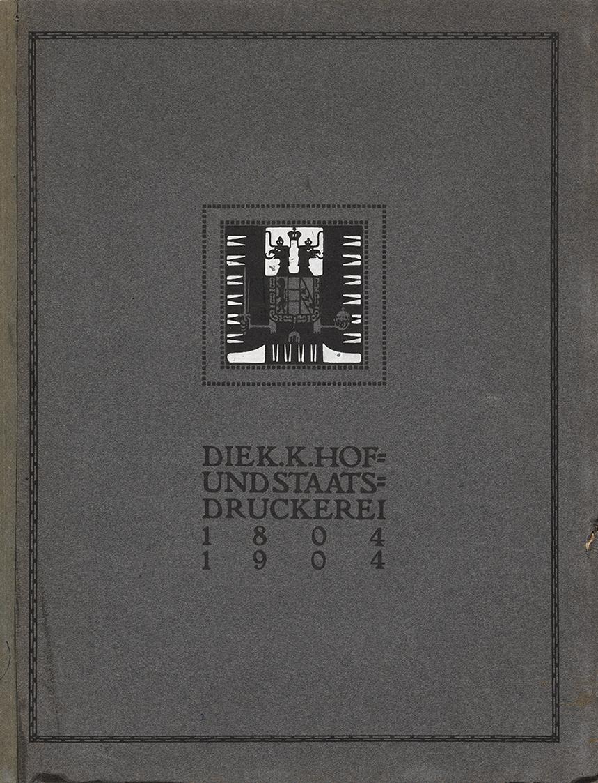 Koloman Moser, Zur Feier des einhundertjährigen Bestandes der k. k. Hof- und Staatsdruckerei, 1 ...