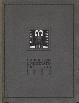 Koloman Moser, Zur Feier des einhundertjährigen Bestandes der k. k. Hof- und Staatsdruckerei, 1 ...