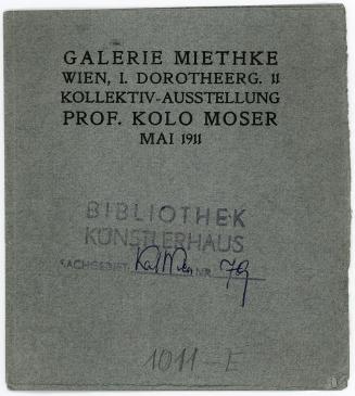 Koloman Moser, Ausstellungskatalog "Kollektiv-Ausstellung Prof. Kolo Moser ", 1911, Buchdruck,  ...