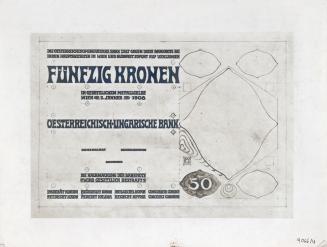 Koloman Moser, Probedruck Banknote 50 Kronen (nicht ausgeführt), 1908, Lichtdruck, Blattmaße: 1 ...