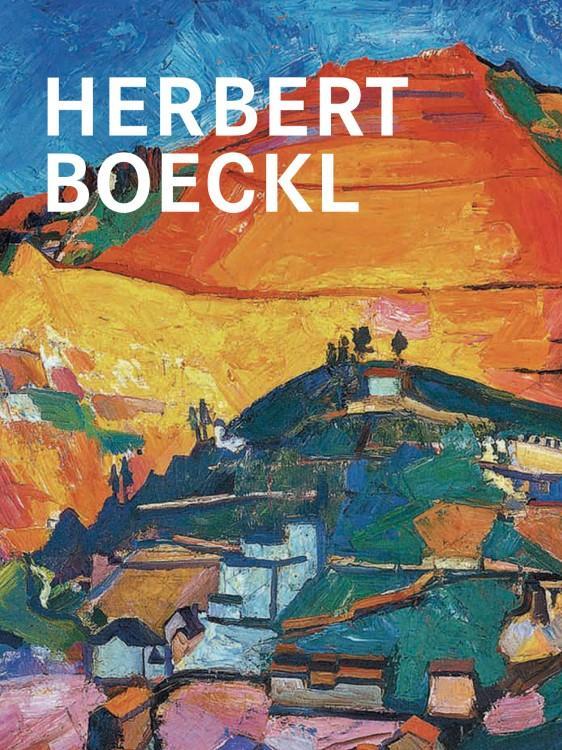 Husslein-Arco, Agnes (Hrsg.)/ Boeckl, Matthias (Kur.)/ Jesse, Kerstin (Bearb.): Herbert Boeckl, ...