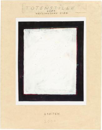 Kurt Hüpfner, Konvolut "Totenstille oder Wellingtons Sieg" (8 Blätter), 2001, Einband: Fotokopi ...