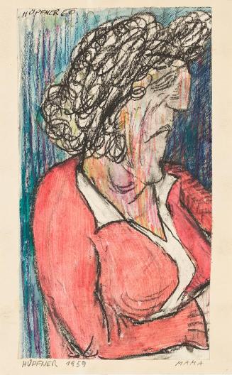 Kurt Hüpfner, Mama, 1960, Aquarell und Kreide auf Papier, kaschiert auf Karton, 26,8 × 17 cm, P ...